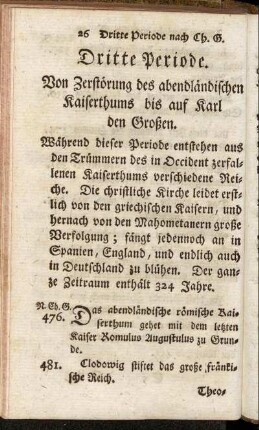 Dritte Periode. Von Zerstörung des abendländischen Kaiserthums bis auf Karl den Großen.