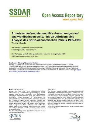 Armutsverlaufsmuster und ihre Auswirkungen auf das Wohlbefinden bei 17- bis 24-Jährigen: eine Analyse des Sozio-ökonomischen Panels 1985-1996