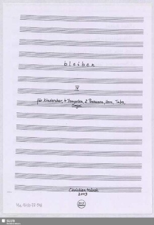 bleiben IV für Kinderchor, 4 Trompeten, 2 Posaunen, Horn, Tuba, Orgel