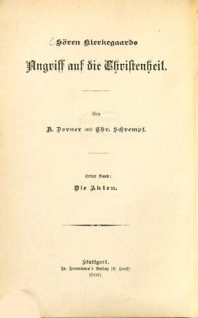 Sören Kierkegaards Angriff auf die Christenheit, I,1