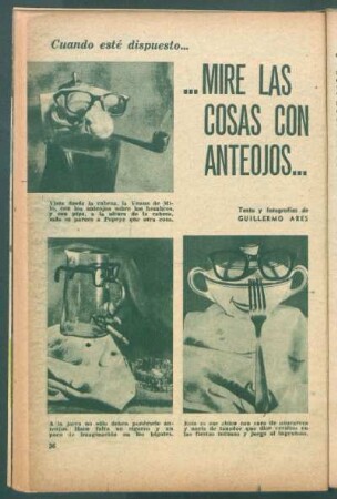 Cuando esté dispuesto ... mire las cosas con anteojos ...