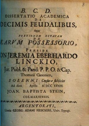 Diss. acad. de decimis feudalibus : cuius portionem octavam de earum possessorio