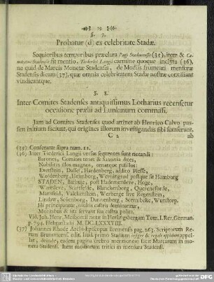 §. 8. Inter Comites Stadenses antiquissimus Lotharius recensetur occasione praelii ad Lunkinum commissi