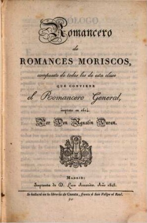 Romancero de Romances Moriscos : compuesto de todos los de esta clase que contiene el Romancero general, impreso en 1614