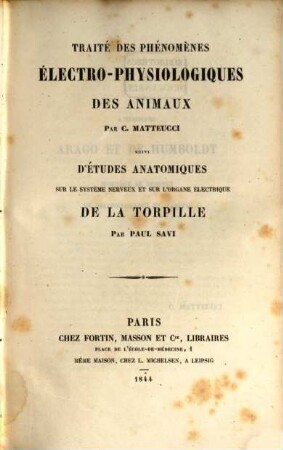 Traité des phénomènes électro-physiologiques des animaux