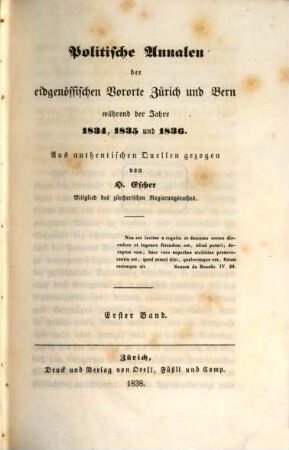 Politische Annalen der eidgenössischen Vororte Zürich und Bern während 1834, 1835, 1836, 1