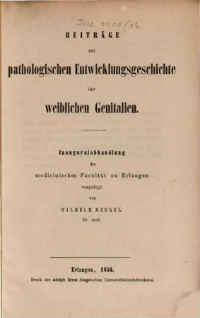 Beiträge zur pathologischen Entwicklungsgeschichte der weiblichen Genitalien : Inauguralabhandlung