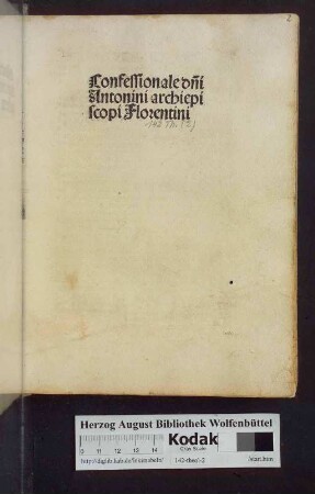 Confessionale d[omi]ni Antonini archiepiscopi Florentini