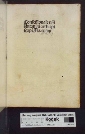 Confessionale d[omi]ni Antonini archiepiscopi Florentini