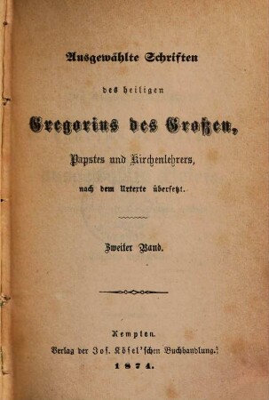 Ausgewählte Schriften des heiligen Gregorius des Großen, Papstes und Kirchenlehrers, 2