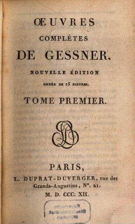 Oeuvres complètes, 1. (1812). - XXX, 202 S.