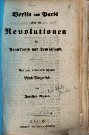Berlin und Paris oder die Revolutionen in Frankreich und Teutschland : ein ganz neues und schönes Bänkelsängerlied
