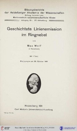 1911, 27. Abhandlung: Sitzungsberichte der Heidelberger Akademie der Wissenschaften, Mathematisch-Naturwissenschaftliche Klasse: Abteilung A, Mathematisch-physikalische Wissenschaften: Geschichtete Linienemission im Ringnebel