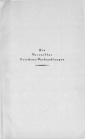 Die Versailler Friedens-Verhandlungen : persönliche Erinnerungen