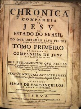 Chronica da Companhia de Jesu do estado do Brasil