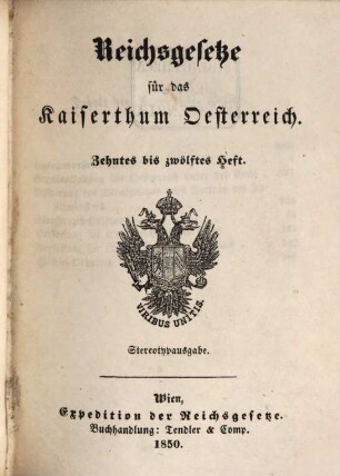 Reichsgesetze für das Kaiserthum Österreich. 4. 1850 = H. 10 - 12