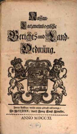 Nassau-Catzenelnbogische Gerichts- Land- Policey- und Berg-Ordnungen