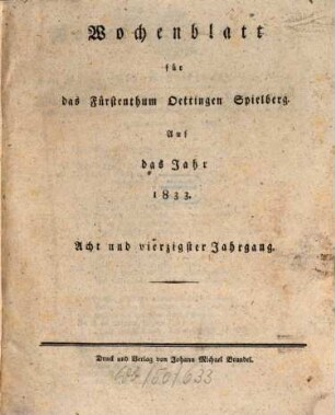 Wochenblatt für das Fürstenthum Oettingen-Spielberg : auf das Jahr .... 1834