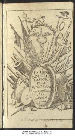 Jo. Henr. Boecleri Historia Belli Sueco-Danici : Opus posthumum Ex Authoris Autographo