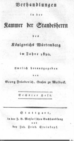 1,6: Landtag Württemberg - Kammer 1, Protokolle, 1820, Bd. 6