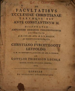 De Facvltatibvs Ecclesiae Christianae Earvmqve Vsv Ante Constantinvm M. Dispvtatio