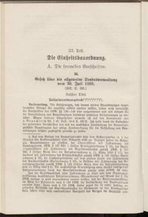 A. Die formellen Vorschriften.