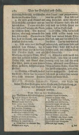 XXXVII. Gewisse Lateinische Hymni, wie solche bey denen Wochen-Predigten in der Kirche zum Heiligen Creutz ...
