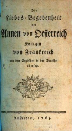 Die Liebes-Begebenheiten der Annen von Österreich