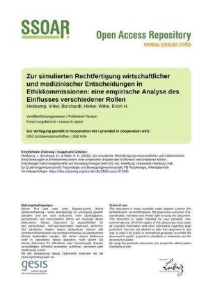 Zur simulierten Rechtfertigung wirtschaftlicher und medizinischer Entscheidungen in Ethikkommissionen: eine empirische Analyse des Einflusses verschiedener Rollen