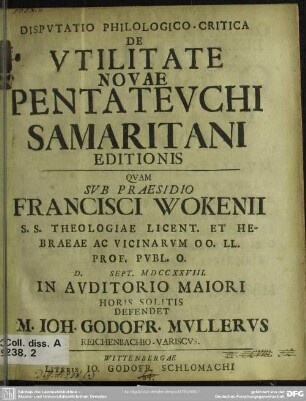 Disputatio Philologico-Critica De Utilitate Novae Pentateuchi Samaritani Editionis