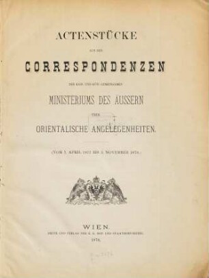 Actenstücke aus den Correspondenzen des Kais. und Kön. gemeinsamen Ministeriums des Äussern über orientalische Angelegenheiten, 2