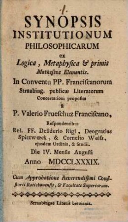 Synopsis institutionum philosophicarum ex logica, metaphysica et primis matheseos elementis