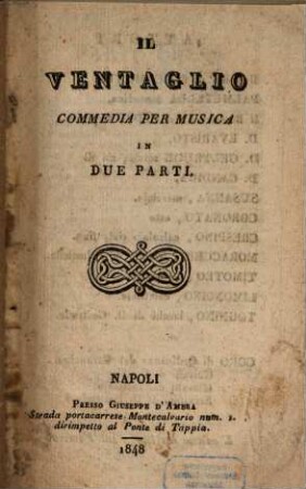 Il ventaglio : commedia per musica in due parti