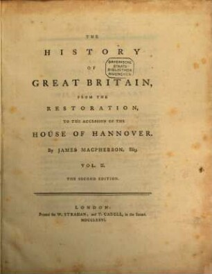 The History Of Great Britain, From The Restoration, To The Accession Of The House Of Hannover : In Two Volumes. 2