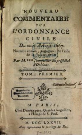 Nouveau Commentaire sur l'Ordonnance Civile Du mois d'Avril 1667, 1