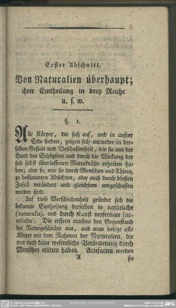 Erster Abschnitt. Von Naturalien überhaupt; ihrer Eintheilung in drey Reiche u. s. w.