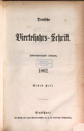 Deutsche Vierteljahrs-Schrift. 1862,1/2 = Jg. 25