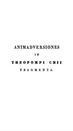 Animadversiones in Theopompi chii Fragmenta.