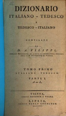Dizionario italiano-tedesco e tedesco-italiano. 1. Italiano-tedesco ; 1, A - L