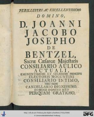 Domino, D. Joanni Jacobo Josepho de Bentzel ...