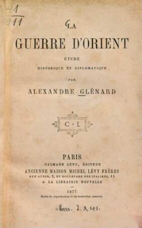 La Guerre d'Orient : Étude historique et diplomatique par Alexandre Glénard