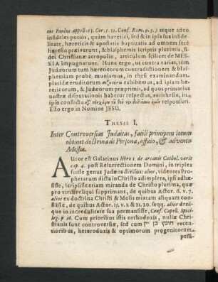 Thesis I. Inter Controversias Iudaicas, facile principem locum obtinet doctrina de Persona, officio, & adventu Messiae