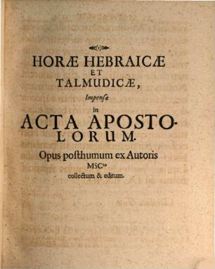 Horae Hebraicae ... impensae in Acta Apostolorum ...