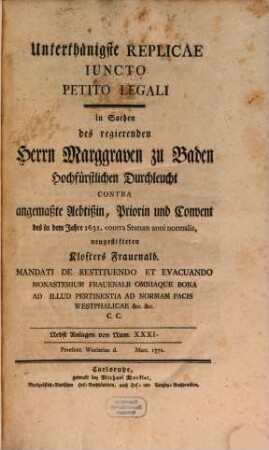 Unterthänigste replicae iuncto petito legali : [Baden contra Abtissin zu Frauenalb]