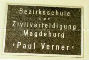Eingangsschild: Bezirksschule "Paul Verner"