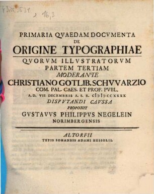 Primaria Qvaedam Docvmenta De Origine Typographiae : Qvorvm Illvstratorvm ..., Partem Tertiam