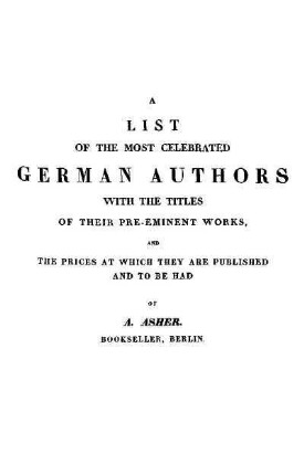 A list of the most celebrated german authors with the titles of their pre-eminent works,...