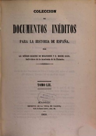 Colección de documentos inéditos para la historia de España. 52