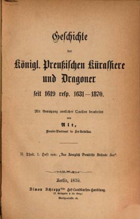 Das Königlich Preußische stehende Heer : Kurzgefasste Geschichte seiner sämmtlichen Truppenkörper. 2