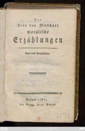 Der Frau von Monbart moralische Erzählungen : Nach dem Französischen